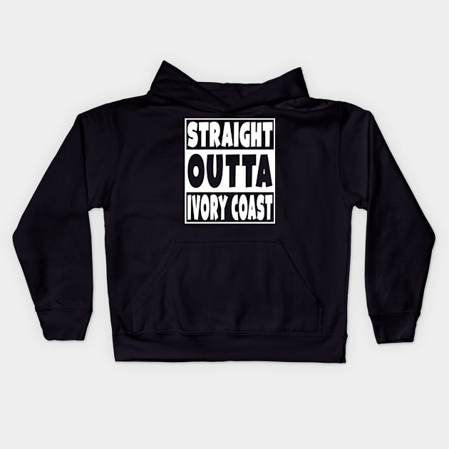 Straight Outta Ivory Coast Kids Hoodie by Eyes4